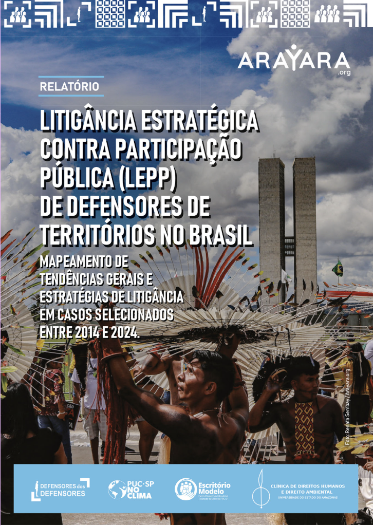 Litigância Estratégica contra Participação Pública (LEPP) de Defensores de Territórios no Brasil: